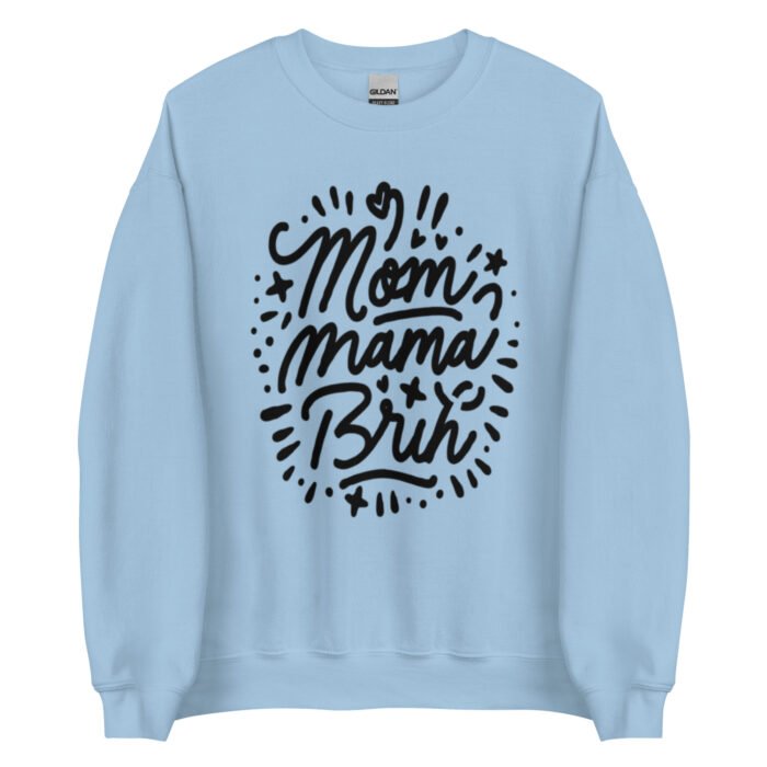 unisex crew neck sweatshirt light blue front 65ced07425cce - Mama Clothing Store - For Great Mamas