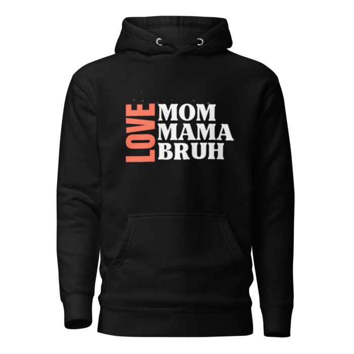 unisex premium hoodie black front 65dc209af4060 - Mama Clothing Store - For Great Mamas