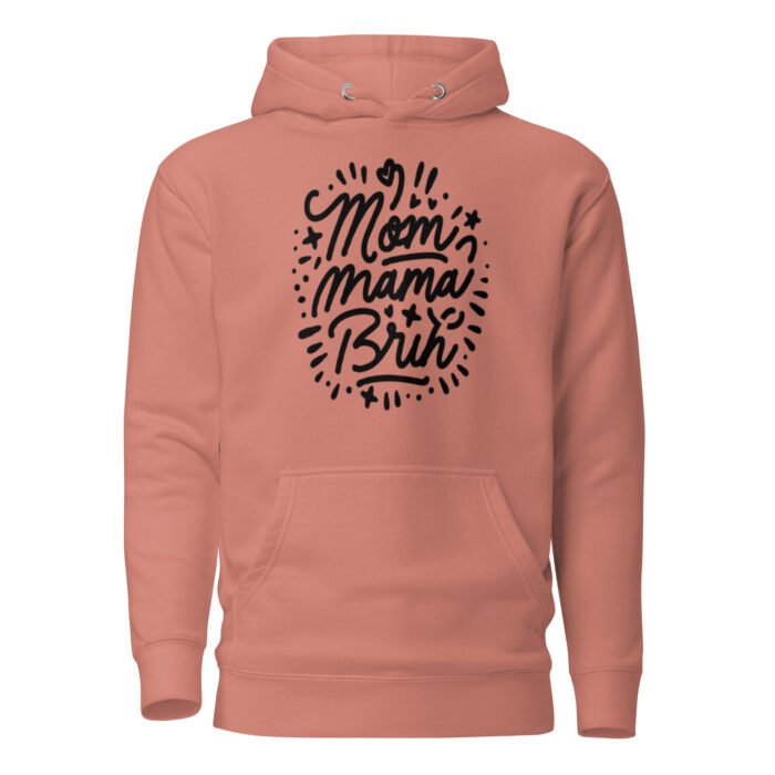 unisex premium hoodie dusty rose front 65dc1b1cf0d47 - Mama Clothing Store - For Great Mamas