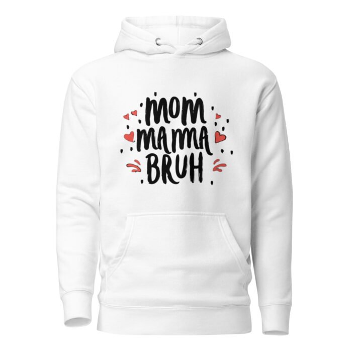 unisex premium hoodie white front 65dc18fd71ebe - Mama Clothing Store - For Great Mamas