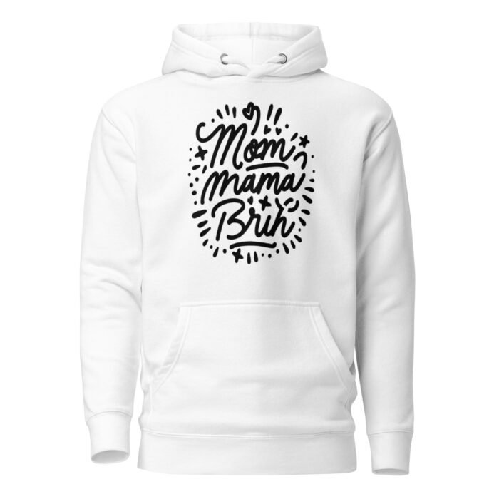 unisex premium hoodie white front 65dc1b1cf3c7e - Mama Clothing Store - For Great Mamas