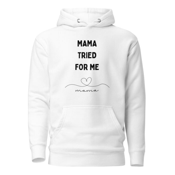 unisex premium hoodie white front 65dc8c1b6d307 - Mama Clothing Store - For Great Mamas