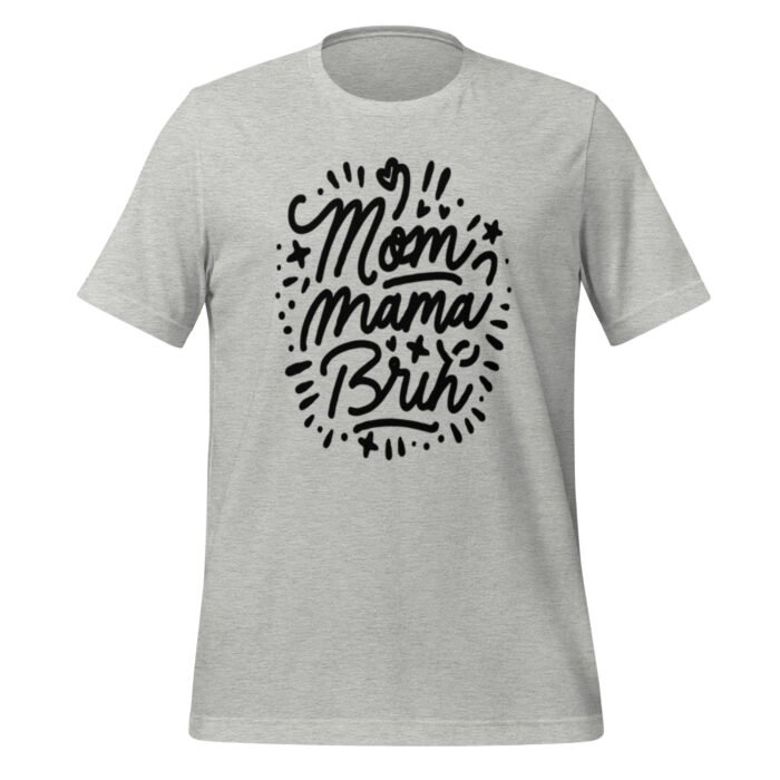 unisex staple t shirt athletic heather front 65ca7c5761f1e - Mama Clothing Store - For Great Mamas
