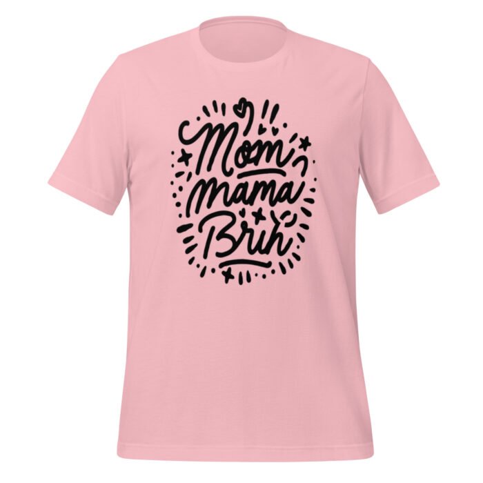 unisex staple t shirt pink front 65ca7c576127b - Mama Clothing Store - For Great Mamas