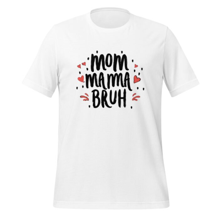 unisex staple t shirt white front 65c6796856772 - Mama Clothing Store - For Great Mamas