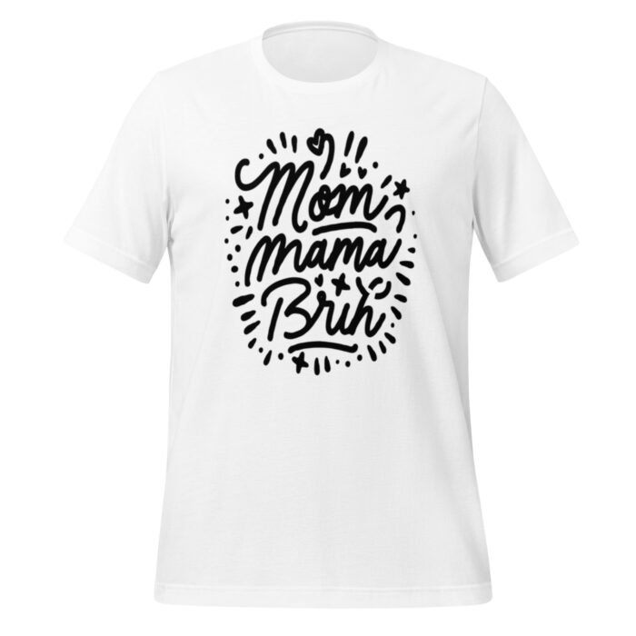unisex staple t shirt white front 65ca7c575dede - Mama Clothing Store - For Great Mamas