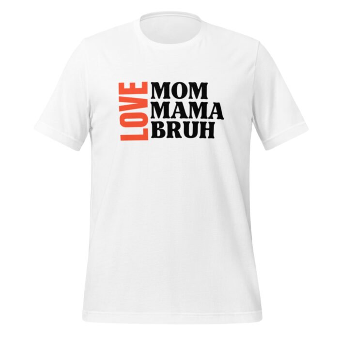unisex staple t shirt white front 65ca7e0a5a973 - Mama Clothing Store - For Great Mamas