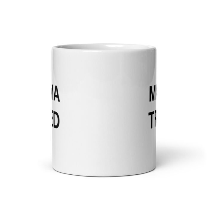 white glossy mug white 11 oz front view 65d9e13f97763 - Mama Clothing Store - For Great Mamas