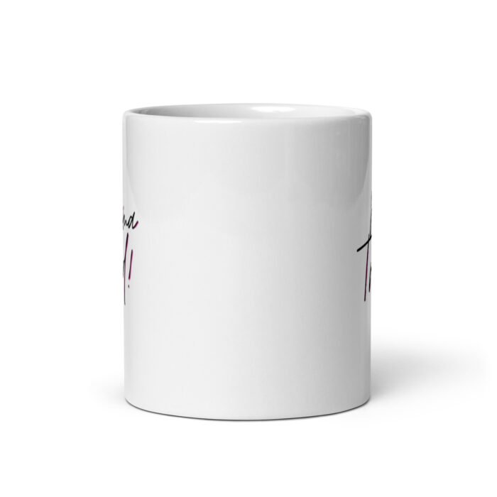 white glossy mug white 11 oz front view 65d9e62cdcb0a - Mama Clothing Store - For Great Mamas