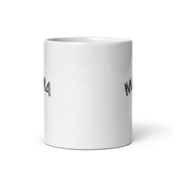 white glossy mug white 11 oz front view 65d9ede88c8c2 - Mama Clothing Store - For Great Mamas