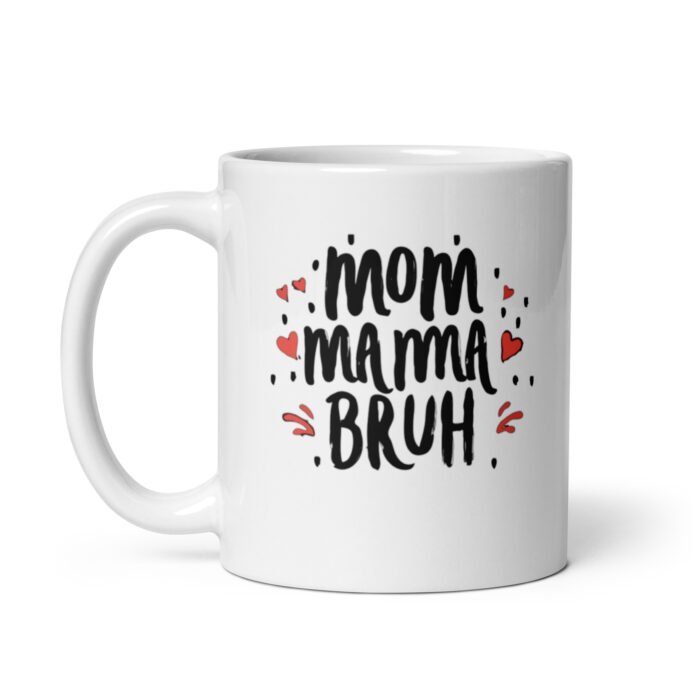white glossy mug white 11 oz handle on left 65d4ff62234b7 - Mama Clothing Store - For Great Mamas