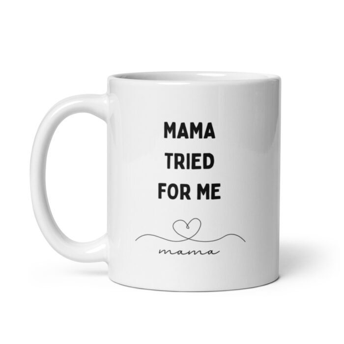 white glossy mug white 11 oz handle on left 65d9e3ba0f379 - Mama Clothing Store - For Great Mamas