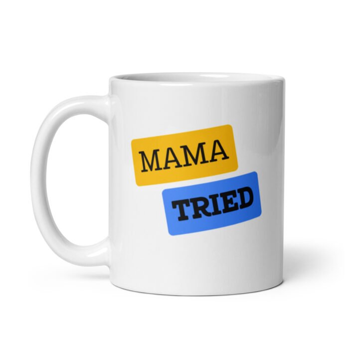 white glossy mug white 11 oz handle on left 65d9e5064d4d5 - Mama Clothing Store - For Great Mamas