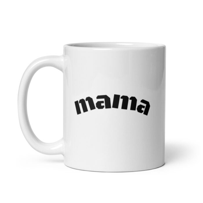 white glossy mug white 11 oz handle on left 65d9eeb61baa3 - Mama Clothing Store - For Great Mamas