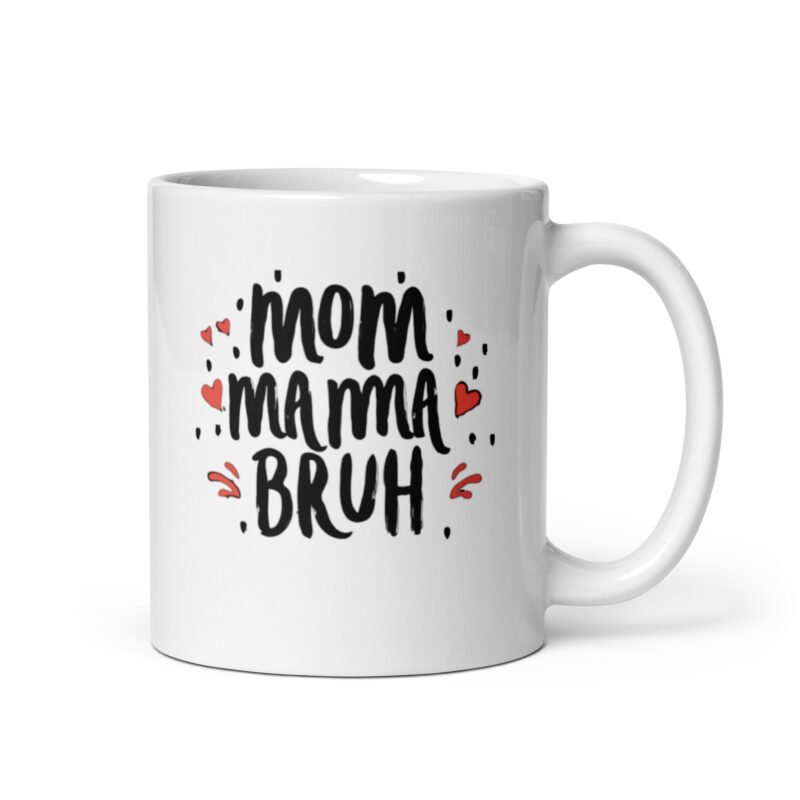 white glossy mug white 11 oz handle on right 65d4ff6223407 - Mama Clothing Store - For Great Mamas