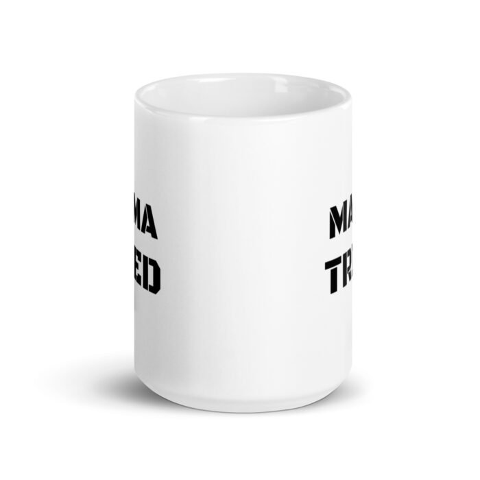 white glossy mug white 15 oz front view 65d9e5924c78e - Mama Clothing Store - For Great Mamas
