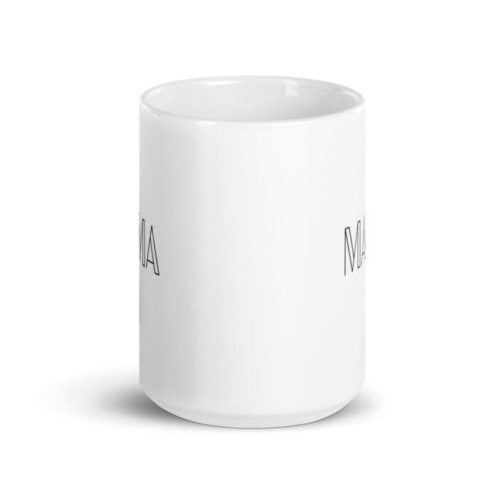 white glossy mug white 15 oz front view 65d9f38a64440 - Mama Clothing Store - For Great Mamas