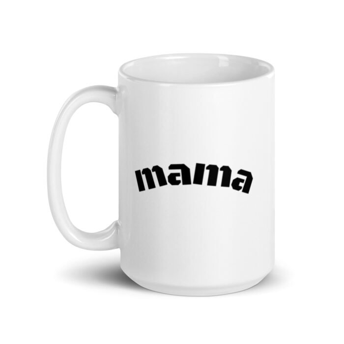white glossy mug white 15 oz handle on left 65d9eeb61bc3e - Mama Clothing Store - For Great Mamas