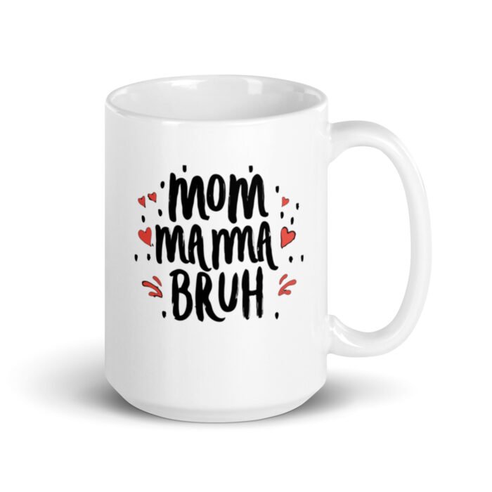 white glossy mug white 15 oz handle on right 65d4ff6223641 - Mama Clothing Store - For Great Mamas