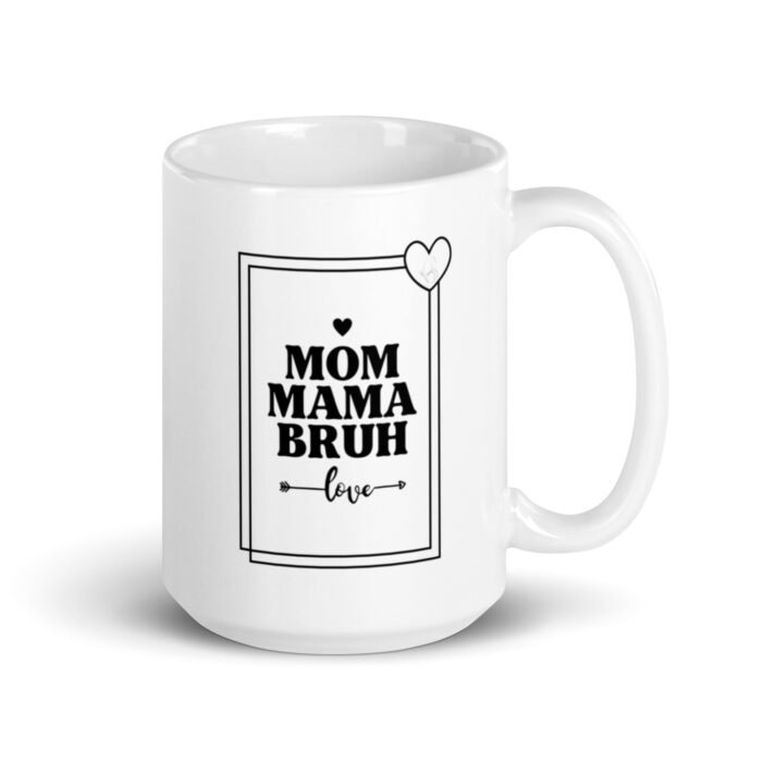 white glossy mug white 15 oz handle on right 65d9df6fd24ea - Mama Clothing Store - For Great Mamas