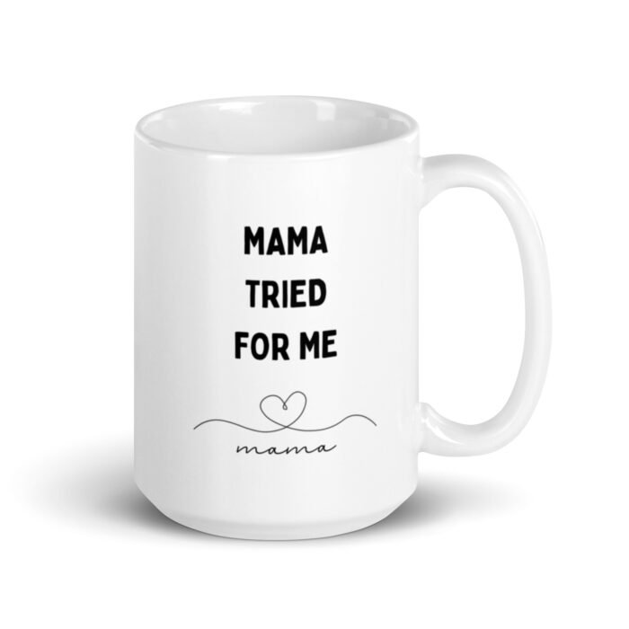 white glossy mug white 15 oz handle on right 65d9e3ba0f50e - Mama Clothing Store - For Great Mamas