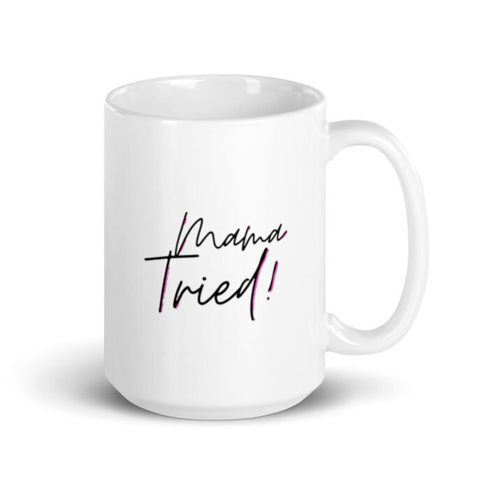 white glossy mug white 15 oz handle on right 65d9e62cdcb98 - Mama Clothing Store - For Great Mamas
