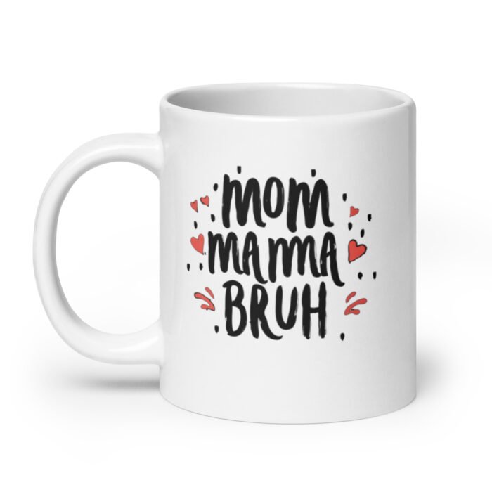 white glossy mug white 20 oz handle on left 65d4ff622383a - Mama Clothing Store - For Great Mamas