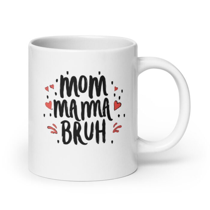 white glossy mug white 20 oz handle on right 65d4ff6221e4f - Mama Clothing Store - For Great Mamas