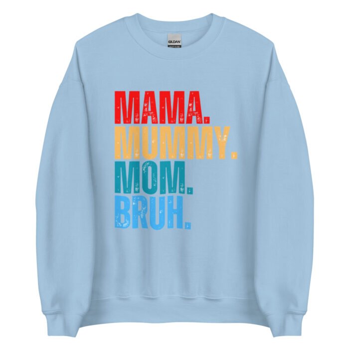 unisex crew neck sweatshirt light blue front 65fd96300a78a - Mama Clothing Store - For Great Mamas
