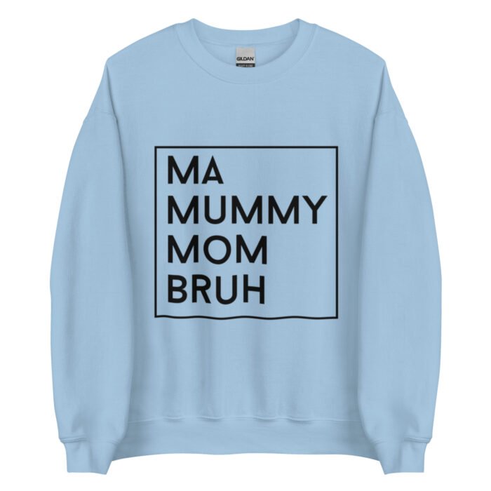 unisex crew neck sweatshirt light blue front 65fdac4f8c107 - Mama Clothing Store - For Great Mamas