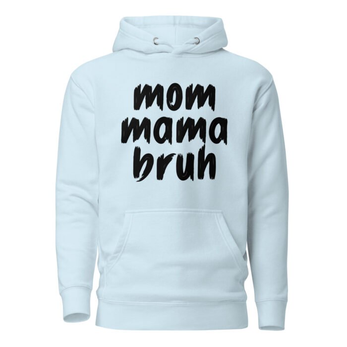unisex premium hoodie sky blue front 65fc5878b8640 - Mama Clothing Store - For Great Mamas