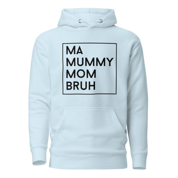 unisex premium hoodie sky blue front 65fdb3648e9ae - Mama Clothing Store - For Great Mamas