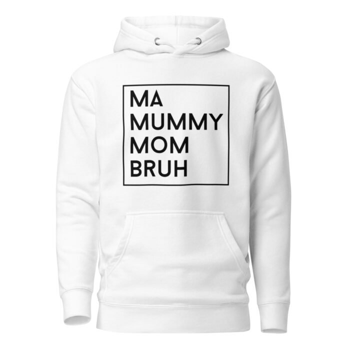 unisex premium hoodie white front 65fdb3649112e - Mama Clothing Store - For Great Mamas