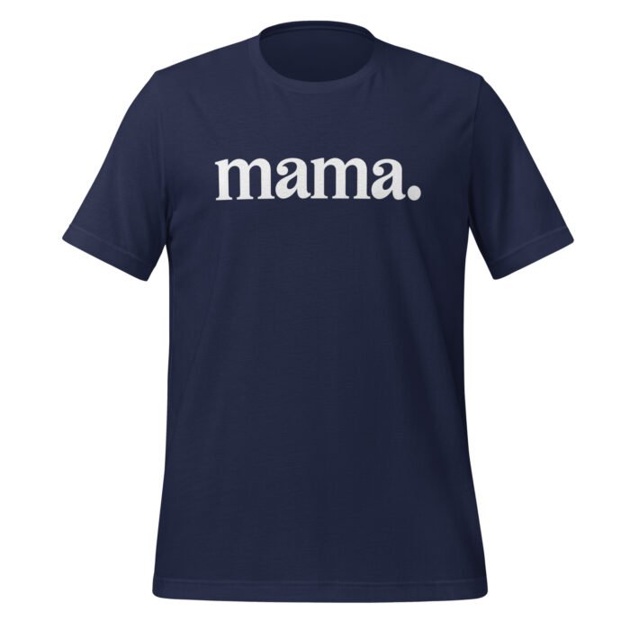 unisex staple t shirt navy front 65eb89792ad41 - Mama Clothing Store - For Great Mamas