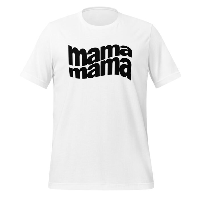 unisex staple t shirt white front 65ea5fb17580f - Mama Clothing Store - For Great Mamas