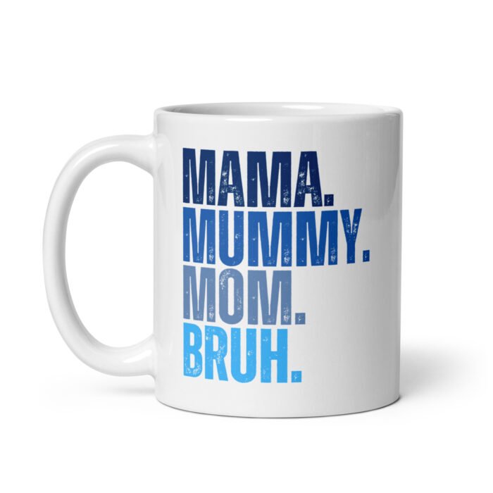 white glossy mug white 11 oz handle on left 65fda38f8b2db - Mama Clothing Store - For Great Mamas