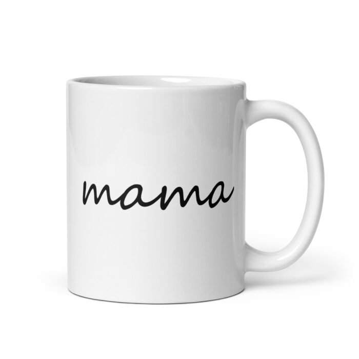 white glossy mug white 11 oz handle on right 65e8fc208e3b7 - Mama Clothing Store - For Great Mamas