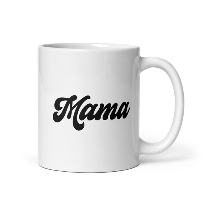 white glossy mug white 11 oz handle on right 65eb9fc4476e7 - Mama Clothing Store - For Great Mamas