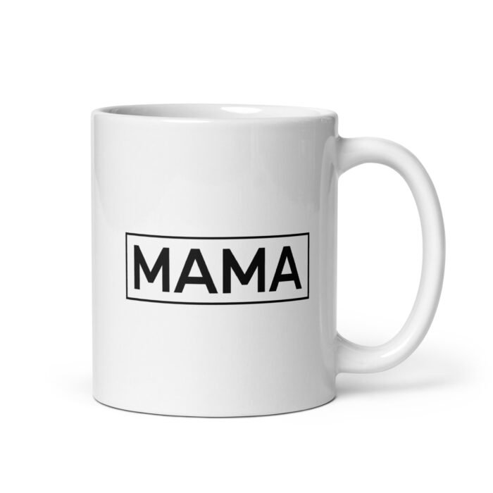white glossy mug white 11 oz handle on right 65ec6bca270f2 - Mama Clothing Store - For Great Mamas