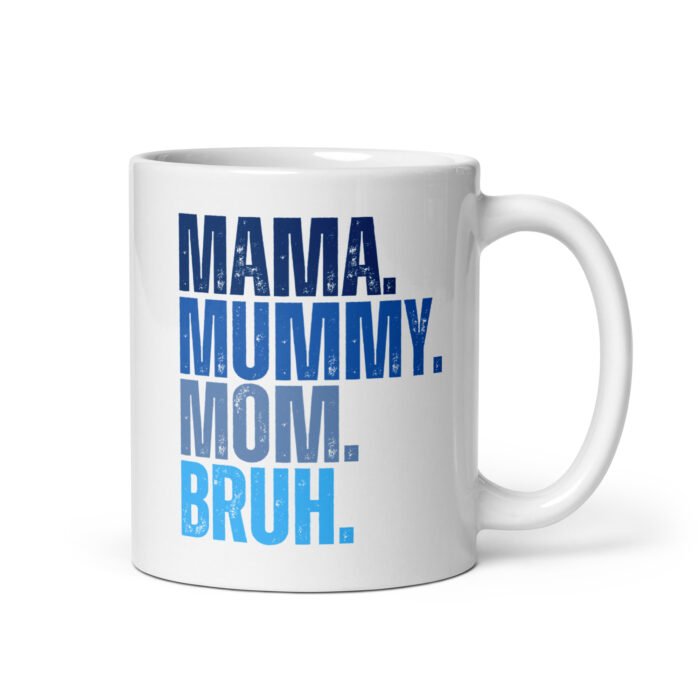 white glossy mug white 11 oz handle on right 65fda38f8a244 - Mama Clothing Store - For Great Mamas