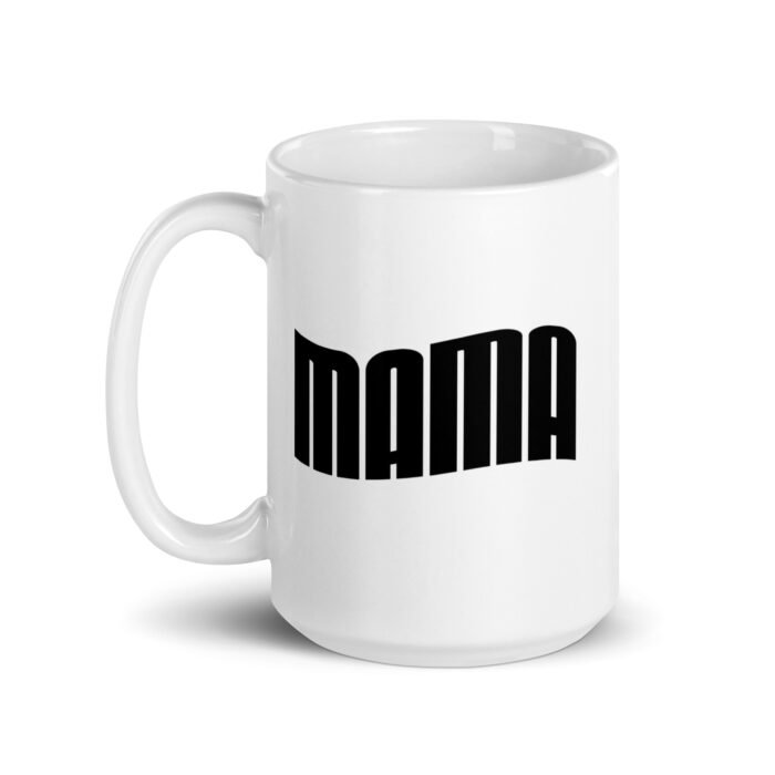 white glossy mug white 15 oz handle on left 65f18ef9a8f14 - Mama Clothing Store - For Great Mamas