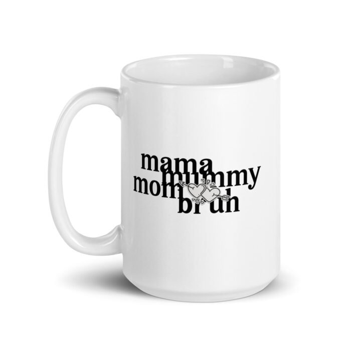 white glossy mug white 15 oz handle on left 65fd5161d85af - Mama Clothing Store - For Great Mamas