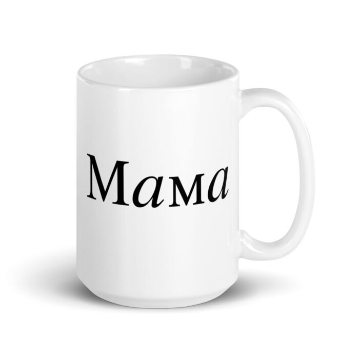 white glossy mug white 15 oz handle on right 65e90866778ec - Mama Clothing Store - For Great Mamas