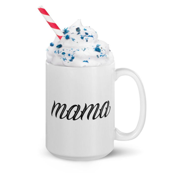 white glossy mug white 15 oz handle on right 65e922f3c7729 - Mama Clothing Store - For Great Mamas