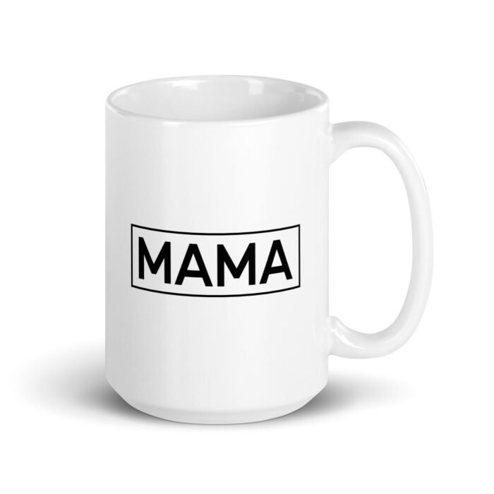 white glossy mug white 15 oz handle on right 65ec6bca28bcc - Mama Clothing Store - For Great Mamas