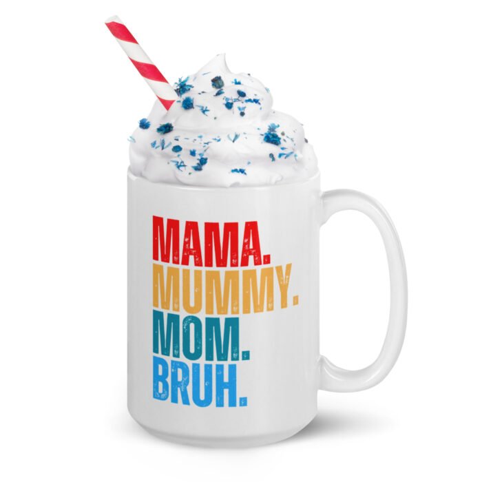 white glossy mug white 15 oz handle on right 65fd9a84c9a3c - Mama Clothing Store - For Great Mamas