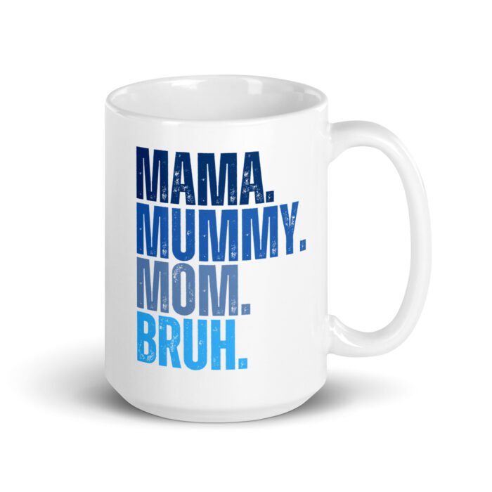 white glossy mug white 15 oz handle on right 65fda38f8b435 - Mama Clothing Store - For Great Mamas