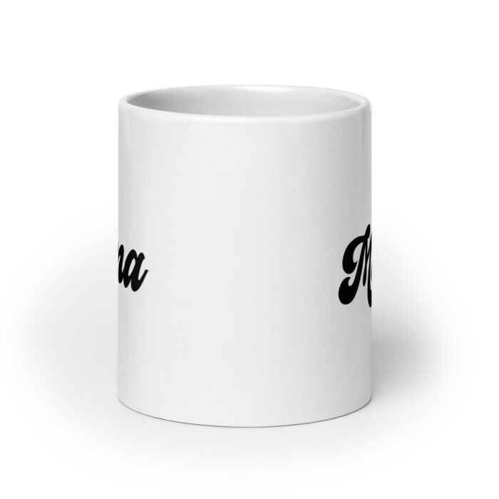 white glossy mug white 20 oz front view 65eb9fc44889b - Mama Clothing Store - For Great Mamas