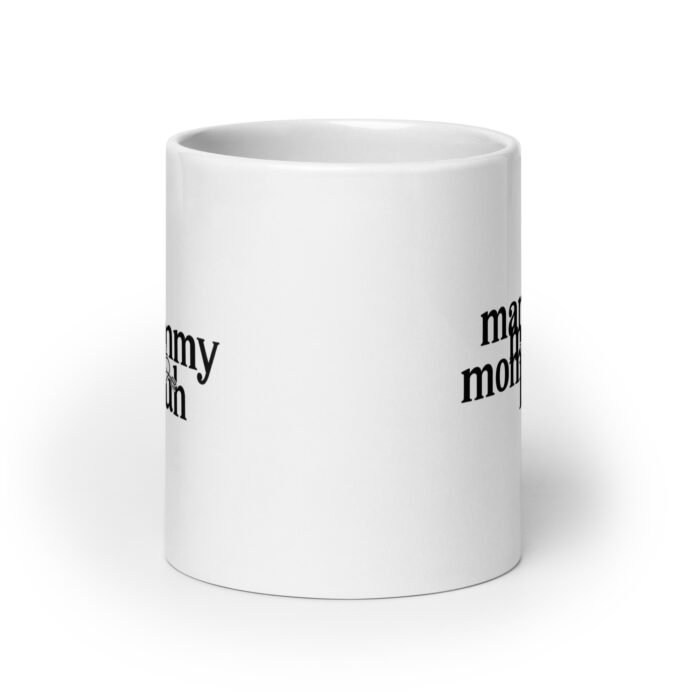 white glossy mug white 20 oz front view 65fd5161d883c - Mama Clothing Store - For Great Mamas