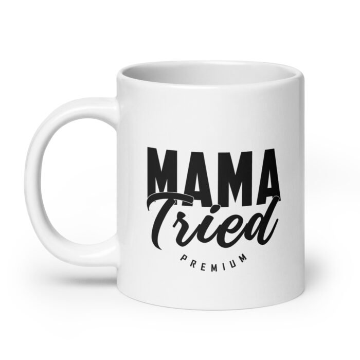 white glossy mug white 20 oz handle on left 65f976b093c28 - Mama Clothing Store - For Great Mamas